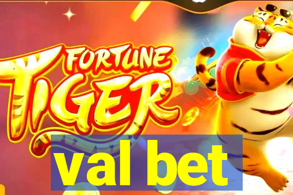 val bet